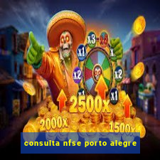 consulta nfse porto alegre